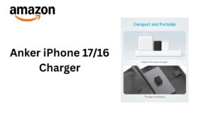 Read more about the article Anker iPhone 17/16 Charger — In-Depth Product Review